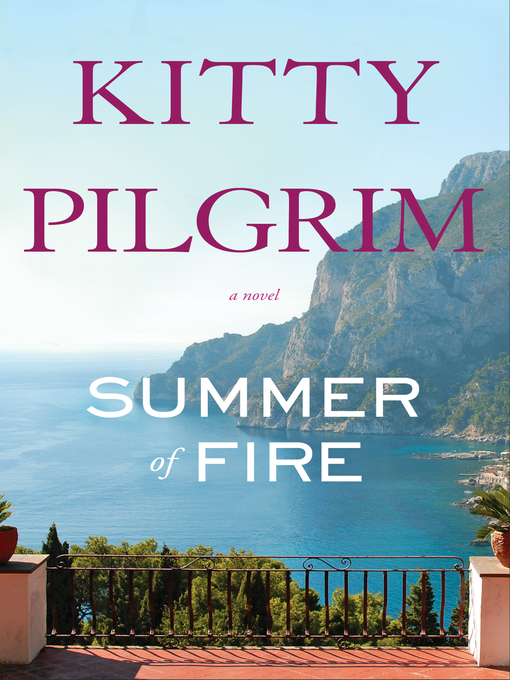 Kitty Pilgrim 的 Summer of Fire 內容詳情 - 可供借閱